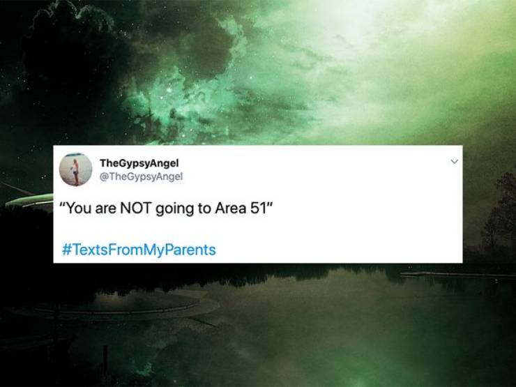 nature - TheGypsyAngel "You are Not going to Area 51" MyParents
