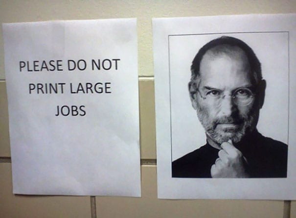steve jobs you ve got to start - Please Do Not Print Large Jobs