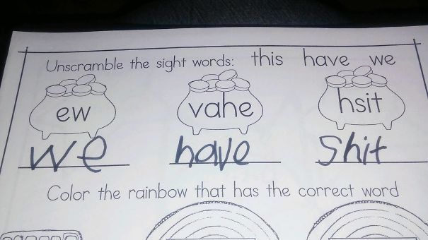 funny kid answers - Unscramble the sight words this have we ew vahe hoit we have shit Color the rainbow that has the correct word Canon
