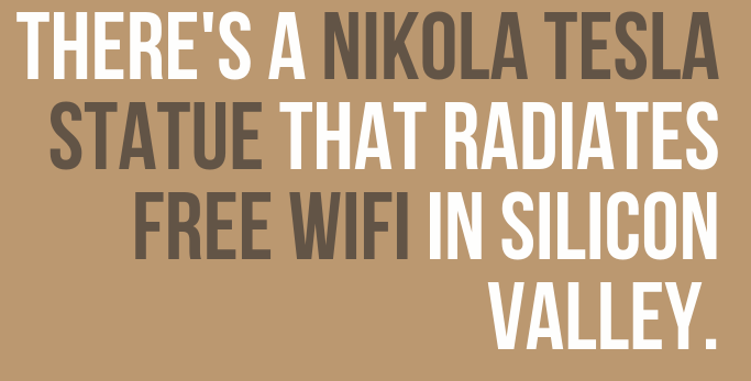 angle - There'S A Nikola Tesla Statue That Radiates Free Wifi In Silicon Valley.