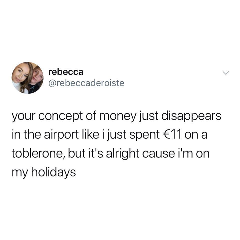 naked barbie memes - rebecca rebecca your concept of money just disappears in the airport i just spent 11 on a toblerone, but it's alright cause i'm on my holidays
