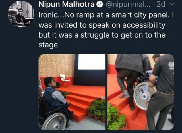 Accessibility - Nipun Malhotra .... 2d v Ironic... No ramp at a smart city panel. I was invited to speak on accessibility but it was a struggle to get on to the stage