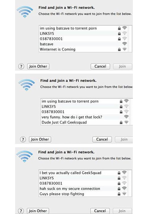 names to call you wifi - Find and join a WiFi network. Choose the WiFi network you want to join from the list below. im using batcave to torrent porn Linksys 0387830001 batcave Winternet is Coming Dddd ? Join Other Cancel Join Find and join a WiFi network