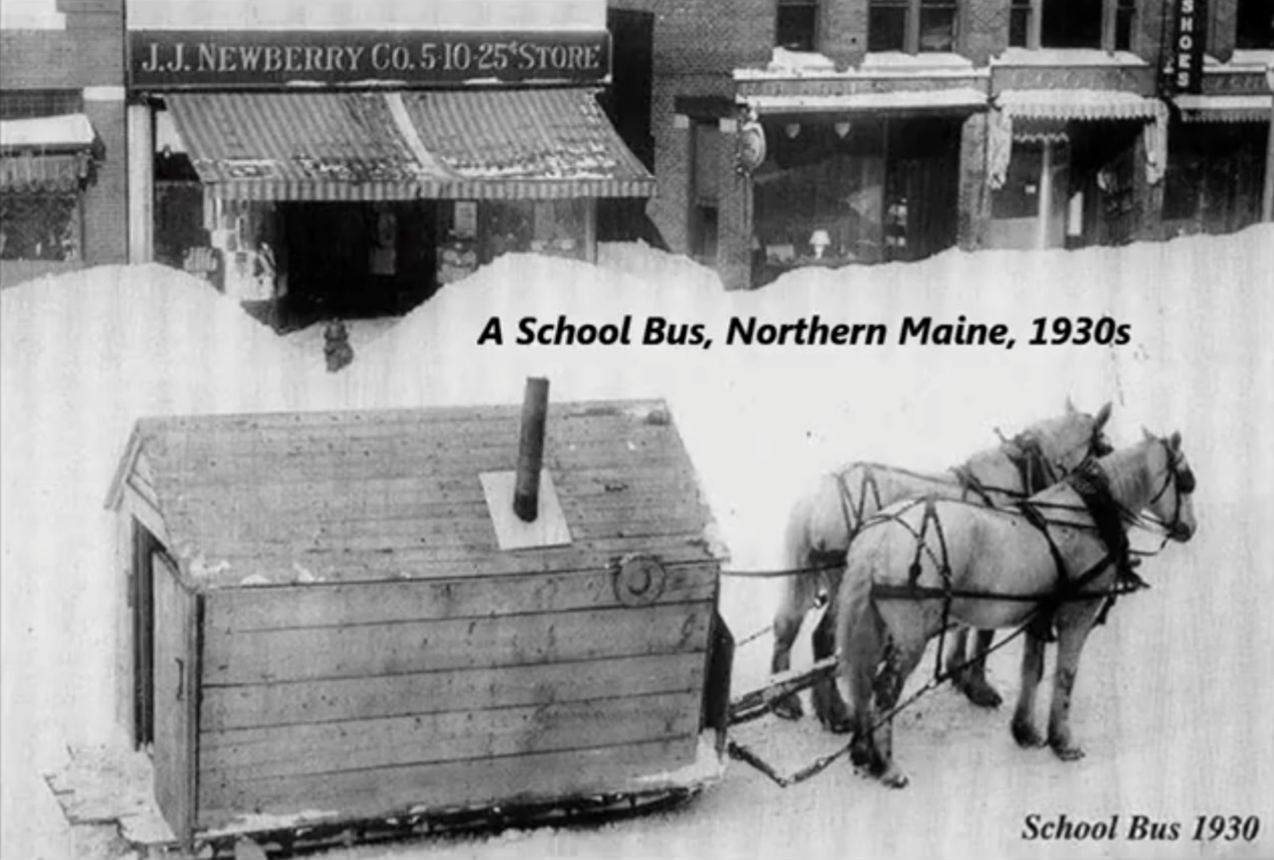 school bus 1930 maine - Mom J.J. Newberry Co.51025 Store Tri BE3393 A School Bus, Northern Maine, 1930s School Bus 1930