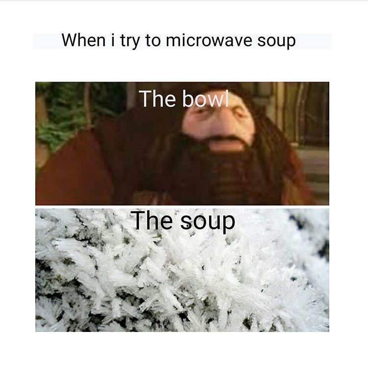 When i try to microwave soup The bowl The soup