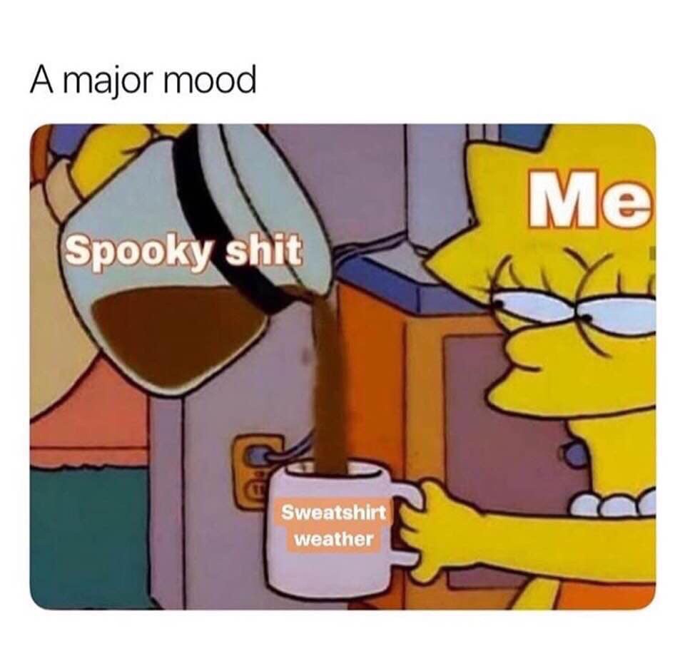 halloween spooky shit - A major mood Me Spooky shit Sweatshirt weather