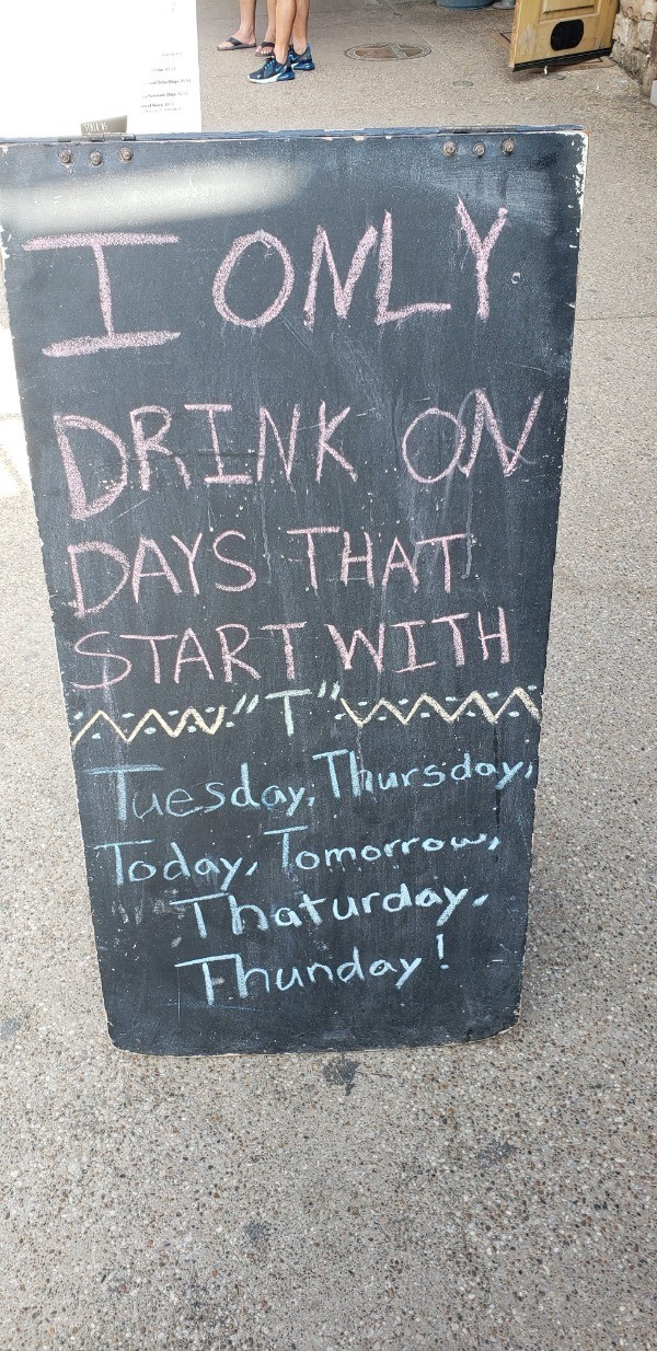 headstone - Tonly Drink On Days That Start With "T"Wana Tuesday, Thursday Today, Tomorrow, Thaturday. Thuriday!