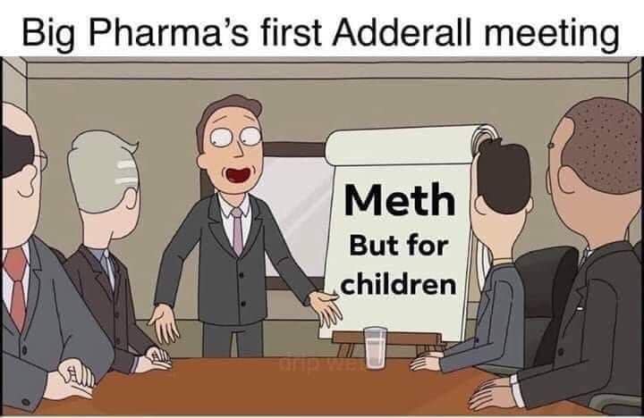 meth but for children - Big Pharma's first Adderall meeting Meth But for children