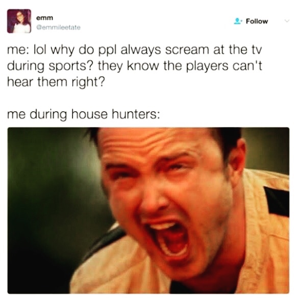 thermostat dad meme - emm Gemmileetate 2. me lol why do ppl always scream at the tv during sports? they know the players can't hear them right? me during house hunters