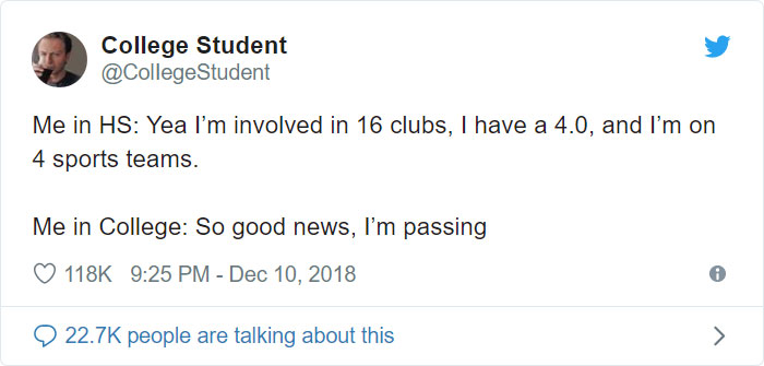 james breakwell tweets - College Student Student Me in Hs Yea I'm involved in 16 clubs, I have a 4.0, and I'm on 4 sports teams. Me in College So good news, I'm passing people are talking about this