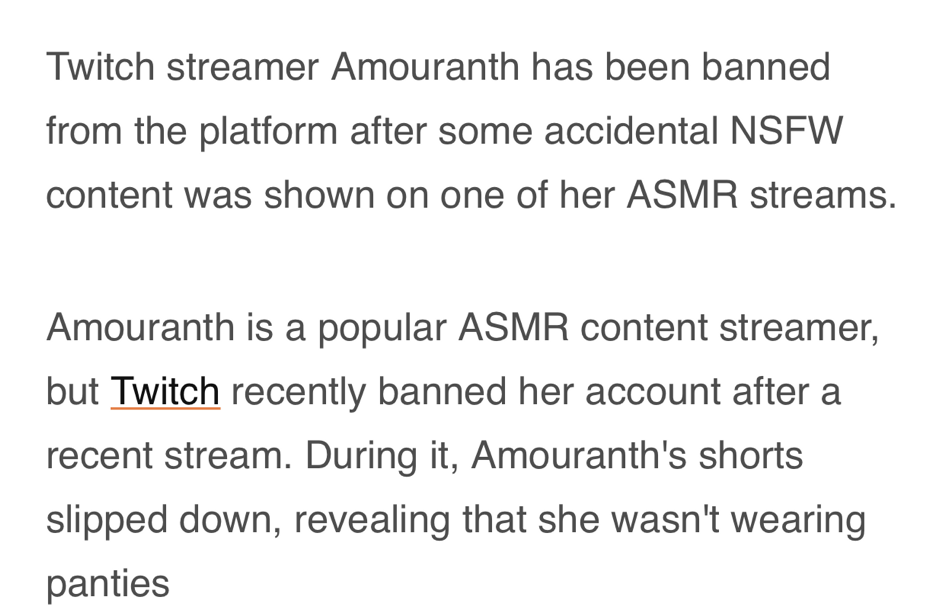 help the poor assignment - Twitch streamer Amouranth has been banned from the platform after some accidental Nsfw content was shown on one of her Asmr streams. Amouranth is a popular Asmr content streamer, but Twitch recently banned her account after a re