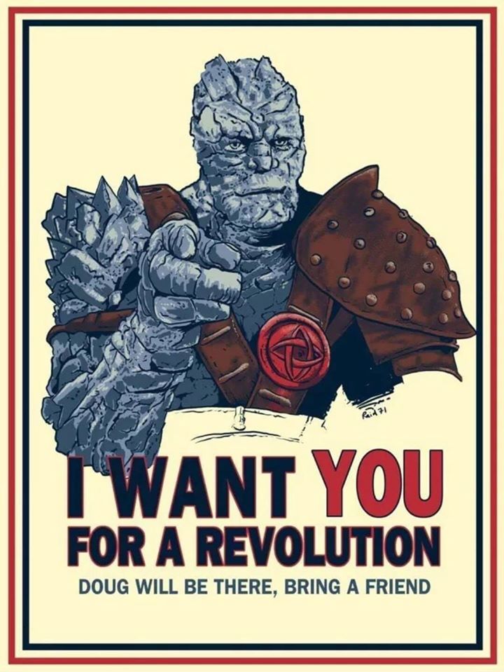 superhero meme - want you for a revolution - I Want You For A Revolution Doug Will Be There, Bring A Friend
