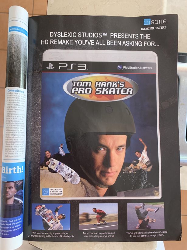 tom hanks pro skater - insane Gaming Satire A in Dyslexic Studiost Presents The Hd Remake You'Ve All Been Asking For... B PS3 PlayStation Network Tom Hank'S Pro Skater Conspiracy Birth! ed to find out the der Mark van laarsek Bowie's cher is real Wintourn