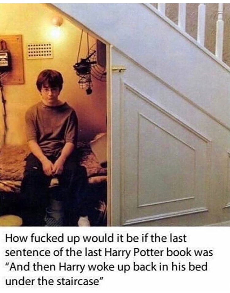 British meme - harry potter welcome to my crib - How fucked up would it be if the last sentence of the last Harry Potter book was