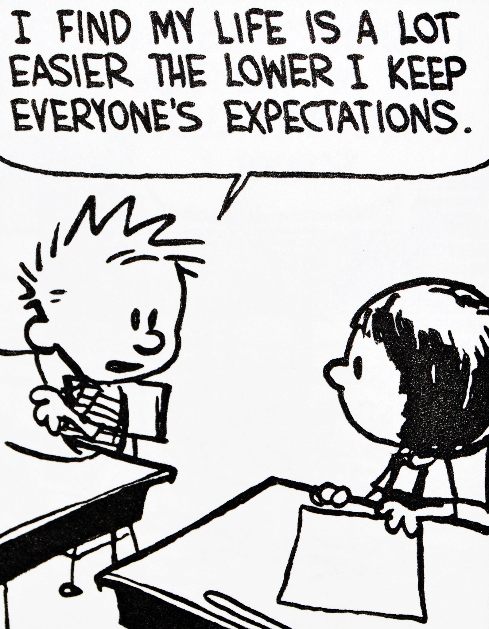 funniest calvin and hobbes quotes - I Find My Life Is A Lot Easier The Lower I Keep Everyone'S Expectations.