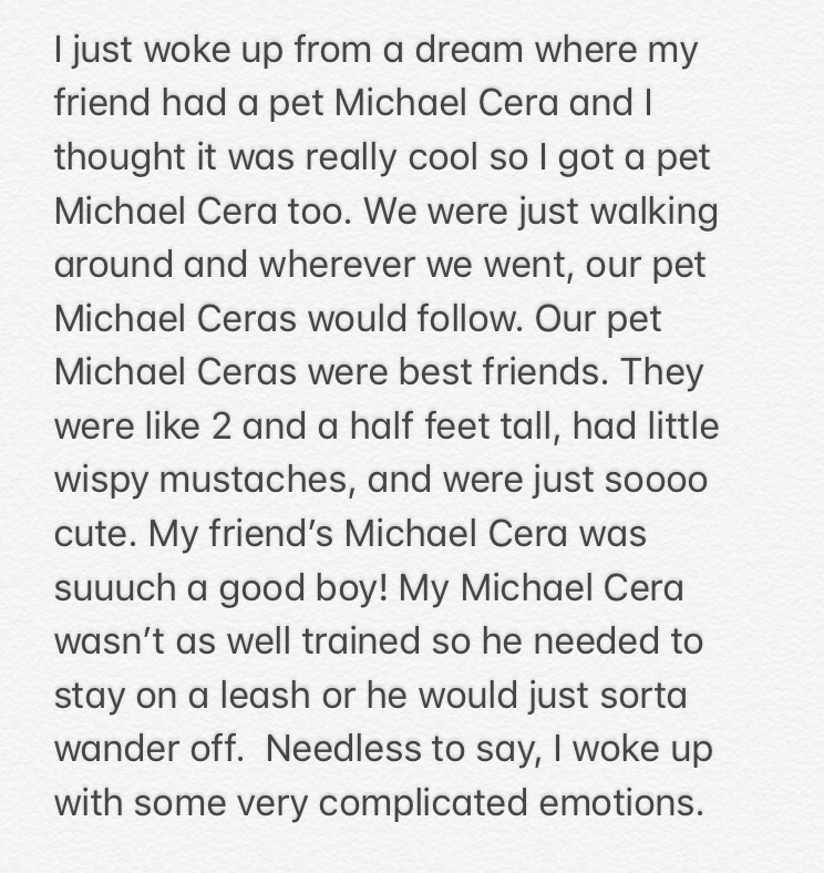 professional cv - I just woke up from a dream where my friend had a pet Michael Cera and I thought it was really cool so I got a pet Michael Cera too. We were just walking around and wherever we went, our pet Michael Ceras would . Our pet Michael Ceras we