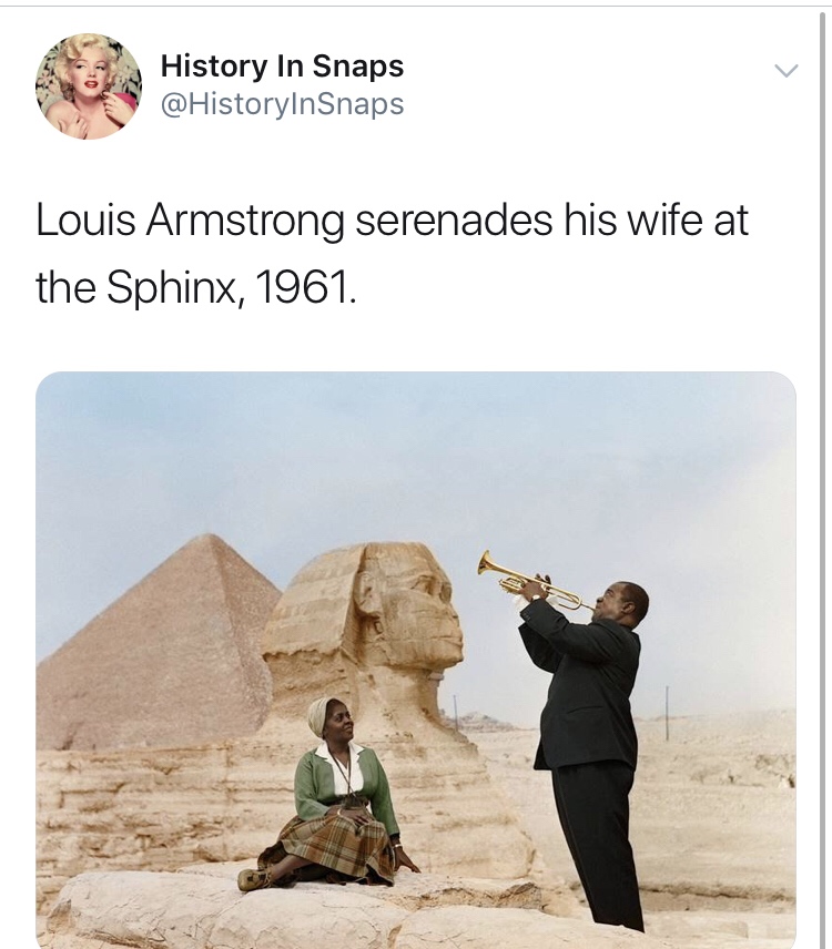 history photo - louis armstrong wife egypt - History In Snaps Louis Armstrong serenades his wife at the Sphinx, 1961.