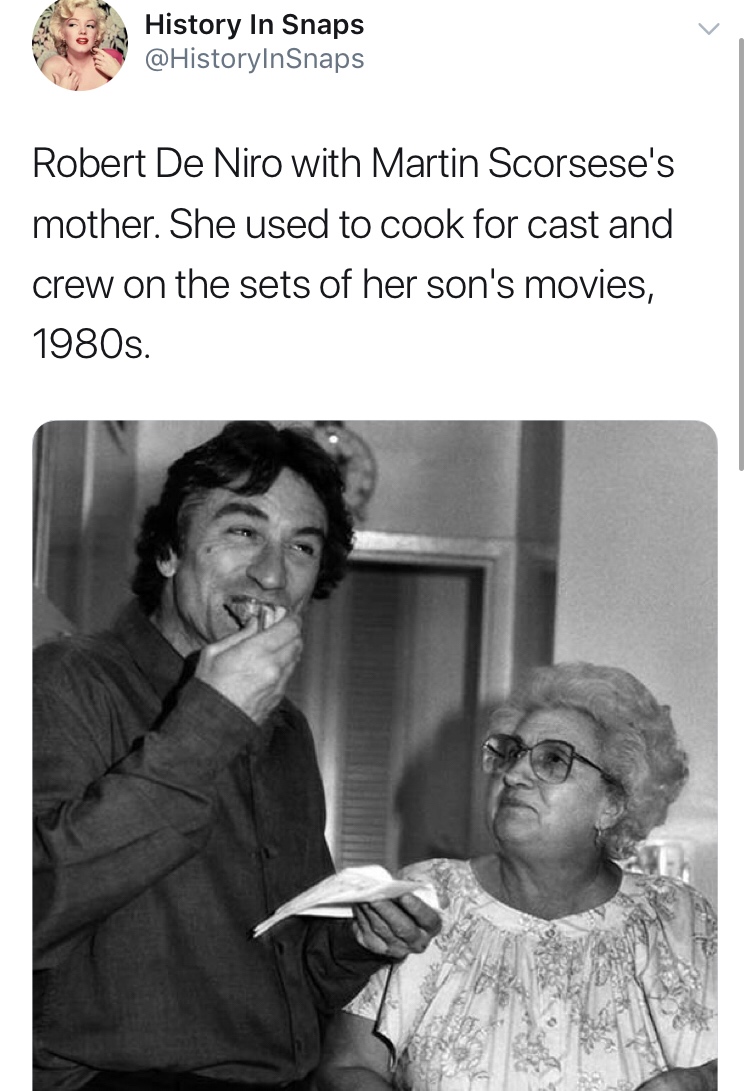 history photo - catherine scorsese robert de niro - History In Snaps Robert De Niro with Martin Scorsese's mother. She used to cook for cast and crew on the sets of her son's movies, 1980s.