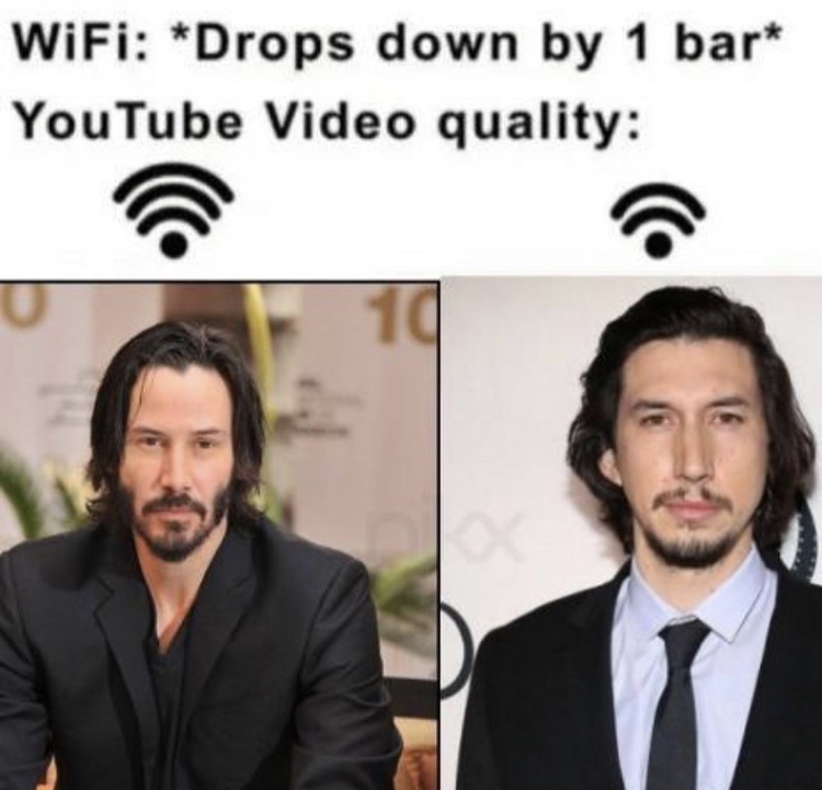keanu reeves funny - WiFi Drops down by 1 bar YouTube Video quality 19