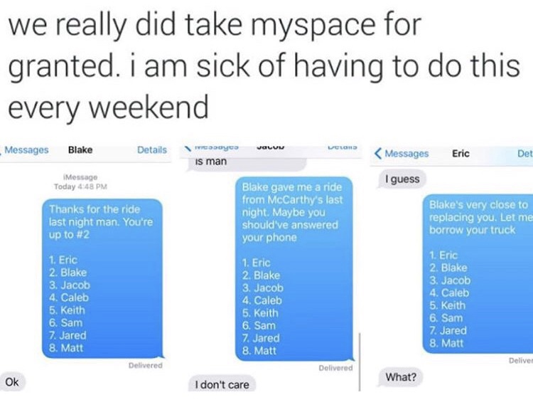 top 8 myspace meme - we really did take myspace for granted. i am sick of having to do this every weekend Blake Details Messages Joluv Lelon Wyco is man