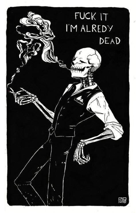 halloween meme - skeleton dead inside - Fuck It I'M Alredy Dead
