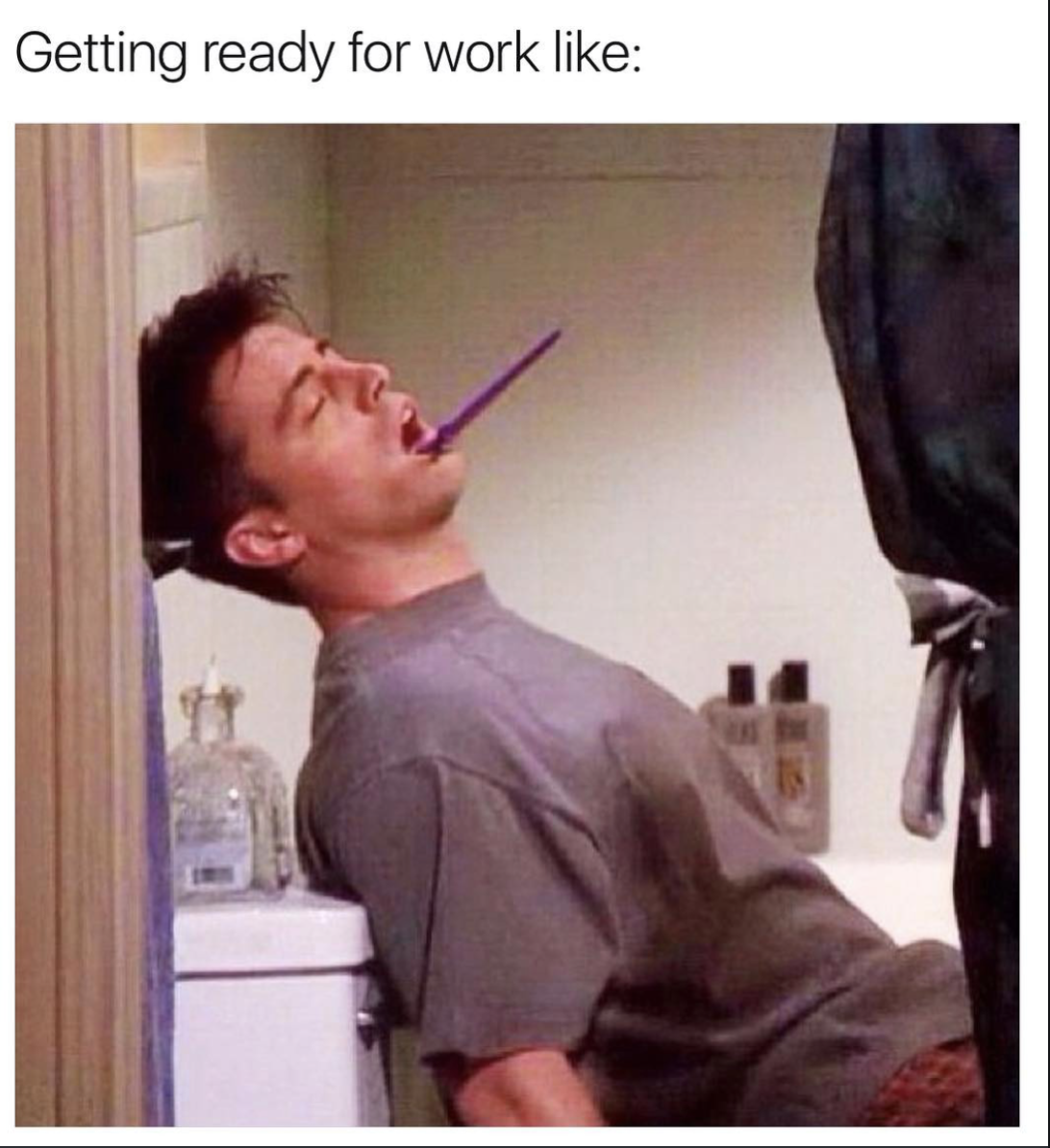 work meme - funny memes random memes - Getting ready for work