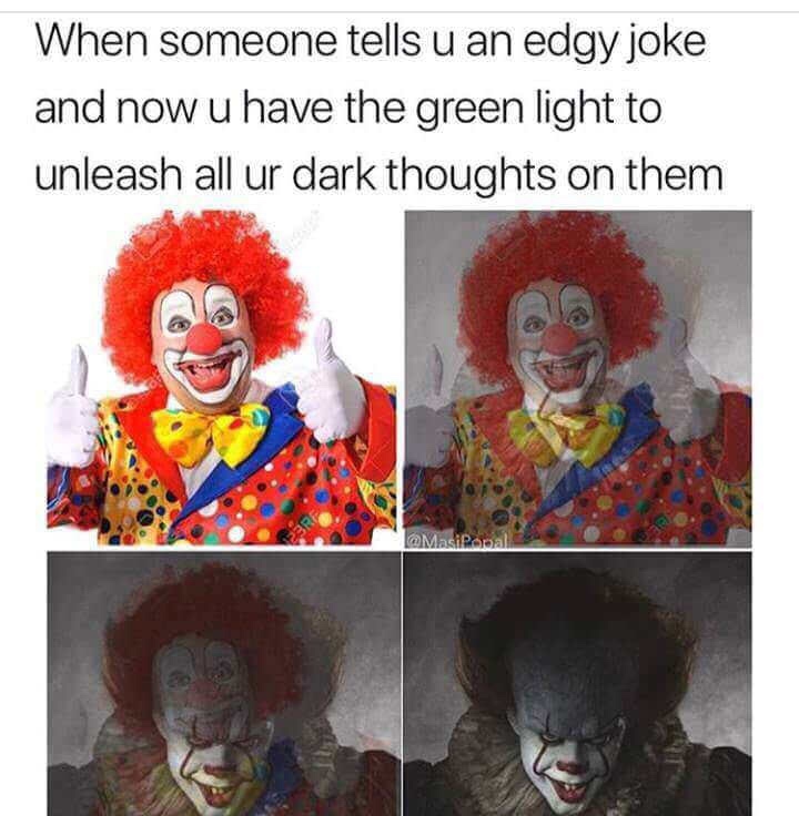 funny dark jokes - When someone tells u an edgy joke and now u have the green light to unleash all ur dark thoughts on them Masi Porn