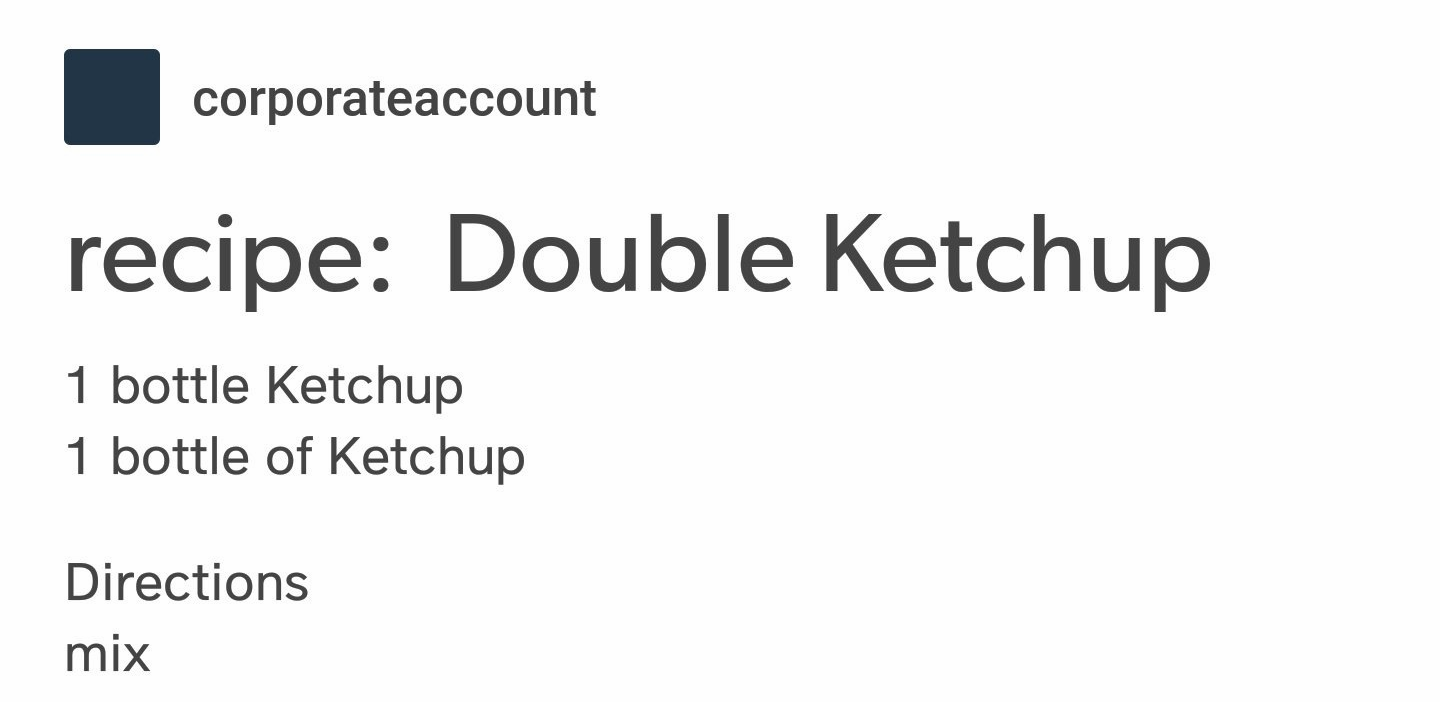 document - corporateaccount recipe Double Ketchup 1 bottle Ketchup 1 bottle of Ketchup Directions mix