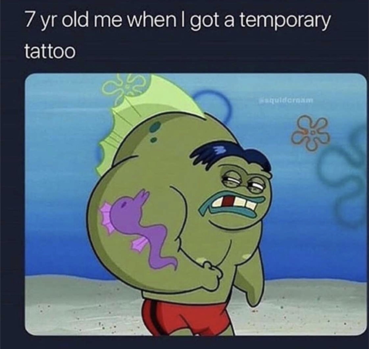 7 year old me when i get a tempor - 7 yr old me when I got a temporary tattoo quidcream