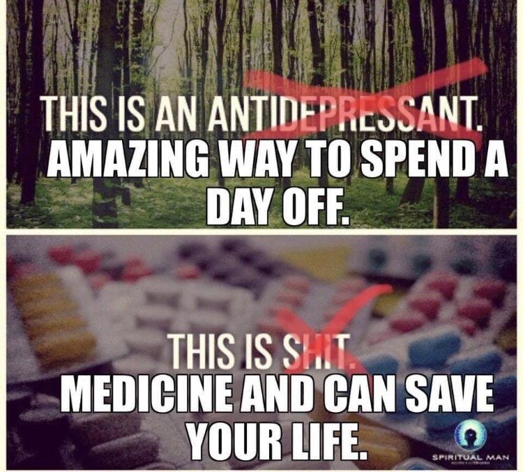 science meme - my antidepressant - 32 This Is An Antidepressant. Amazing Way To Spend A Day Off. This Is Sht. Medicine And Can Save Your Life. Spiritual Man
