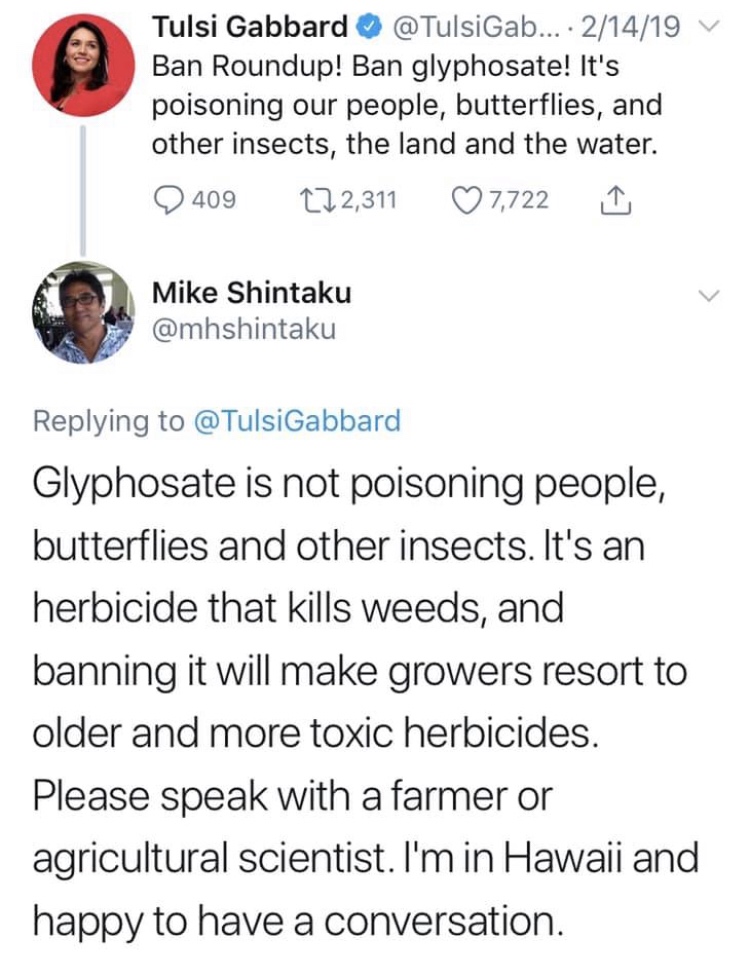 science meme - crazy things parents text - Tulsi Gabbard @ Tulsi Gab... 21419 V Ban Roundup! Ban glyphosate! It's poisoning our people, butterflies, and other insects, the land and the water. 2409 222,311 7,722 Mike Shintaku Gabbard Glyphosate is not pois