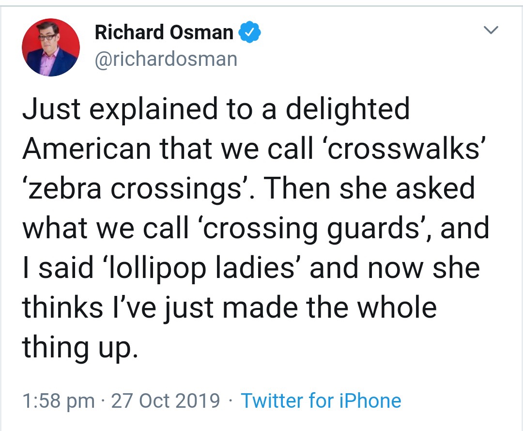 high school reunion pyramid scheme meme - Richard Osman Just explained to a delighted American that we call 'crosswalks' zebra crossings'. Then she asked what we call 'crossing guards', and I said 'lollipop ladies' and now she thinks I've just made the wh