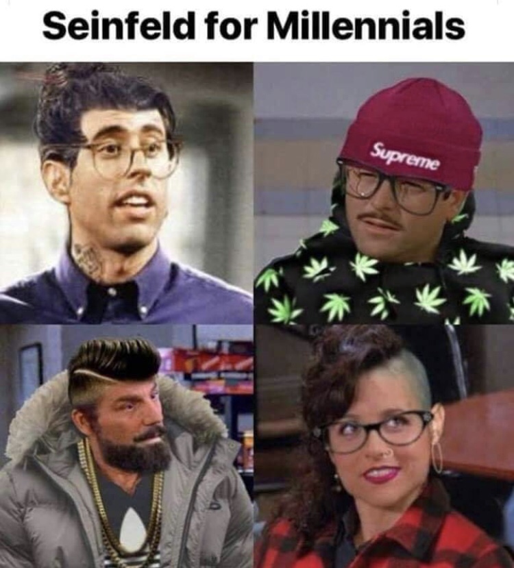 seinfeld for millennials - Seinfeld for Millennials Supreme