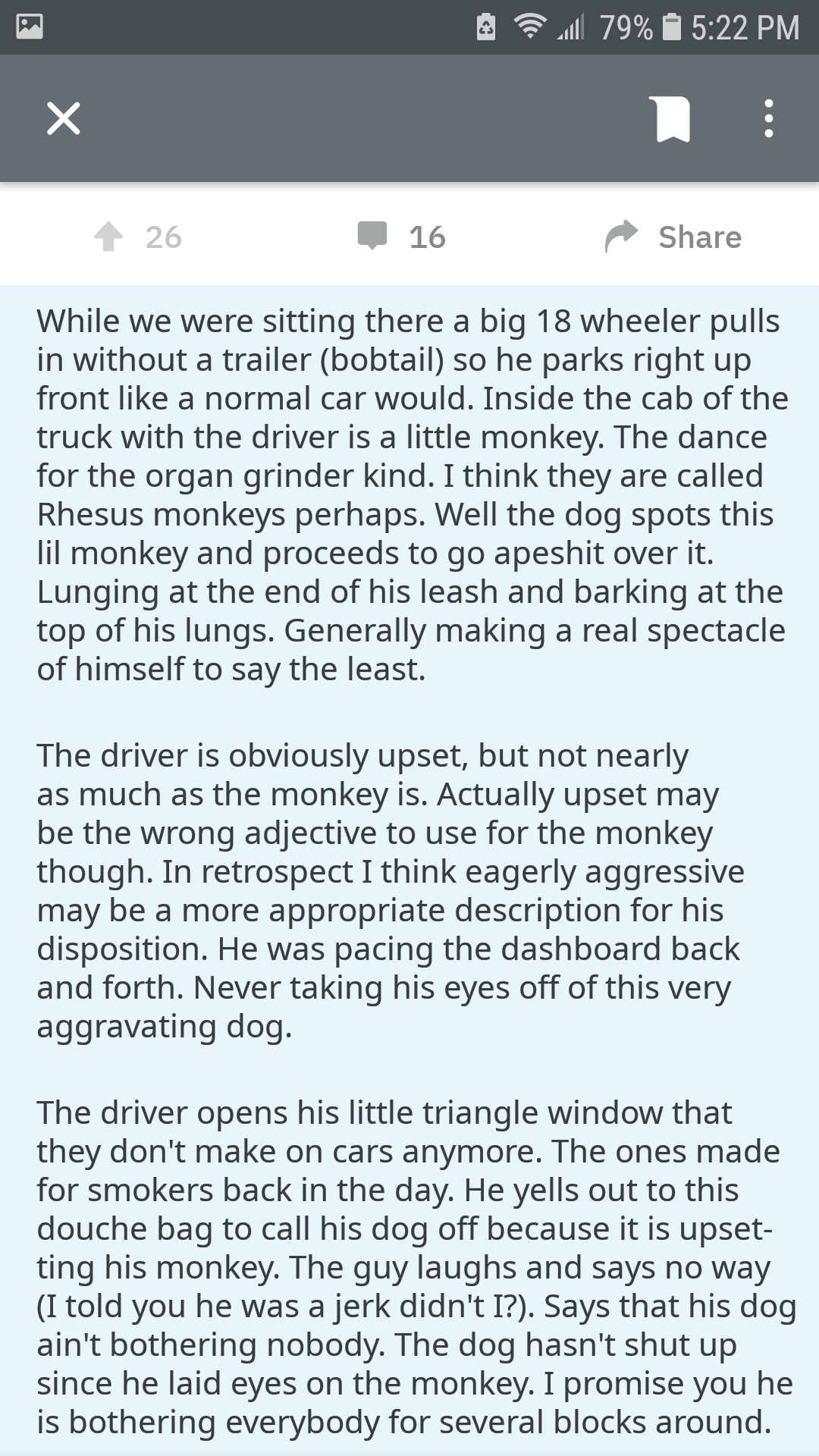 screenshot - 2 79% 26 While we were sitting there a big 18 wheeler pulls in without a trailer bobtail so he parks right up front a normal car would. Inside the cab of the truck with the driver is a little monkey. The dance for the organ grinder kind. I th