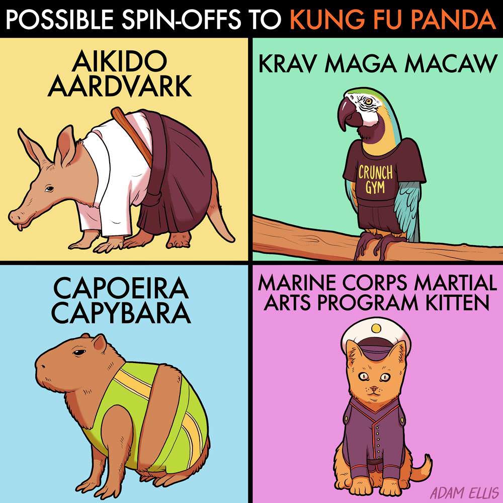 cartoon - Possible SpinOffs To Kung Fu Panda Aikido Aardvark Krav Maga Macaw Crunch Gym Capoeira Capybara Marine Corps Martial Arts Program Kitten Adam Ellis