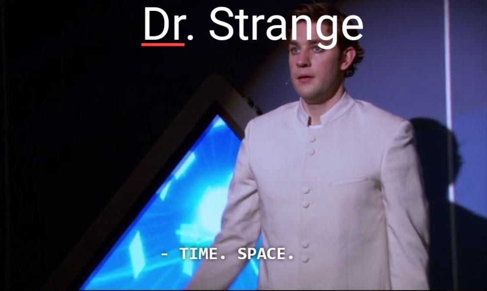 Avengers meme - television program - Dr. Strange Time. Space.
