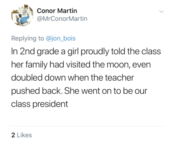 tulsi gabbard assad tweet - Conor Martin Martin In 2nd grade a girl proudly told the class her family had visited the moon, even doubled down when the teacher pushed back. She went on to be our class president 2
