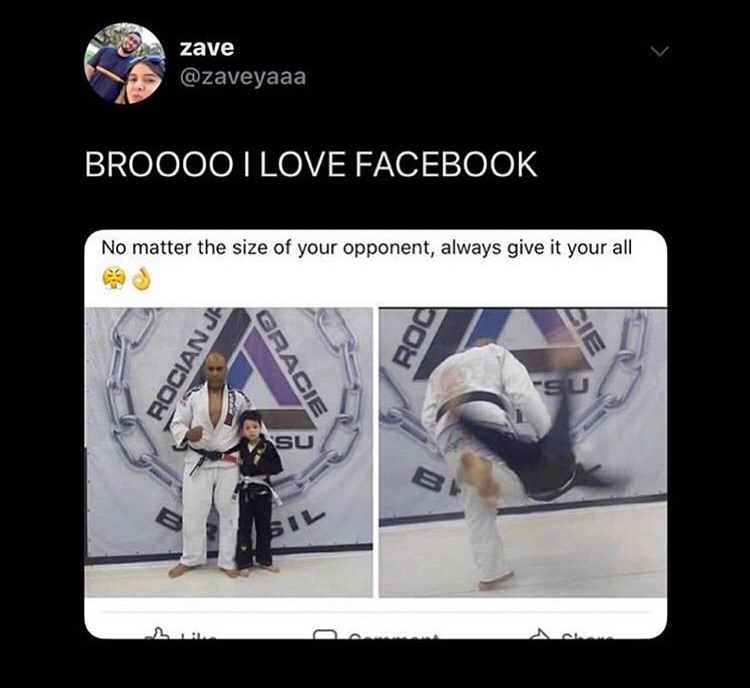 no matter what size your opponent - zave Broooo I Love Facebook No matter the size of your opponent, always give it your all Ro Rocian Ja Gracie