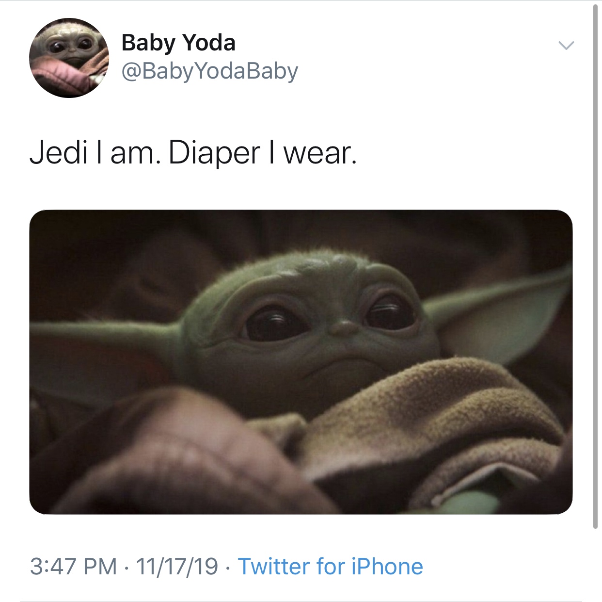 baby yoda meme - Baby Yoda Jedi lam. Diaper I wear. 111719. Twitter for iPhone