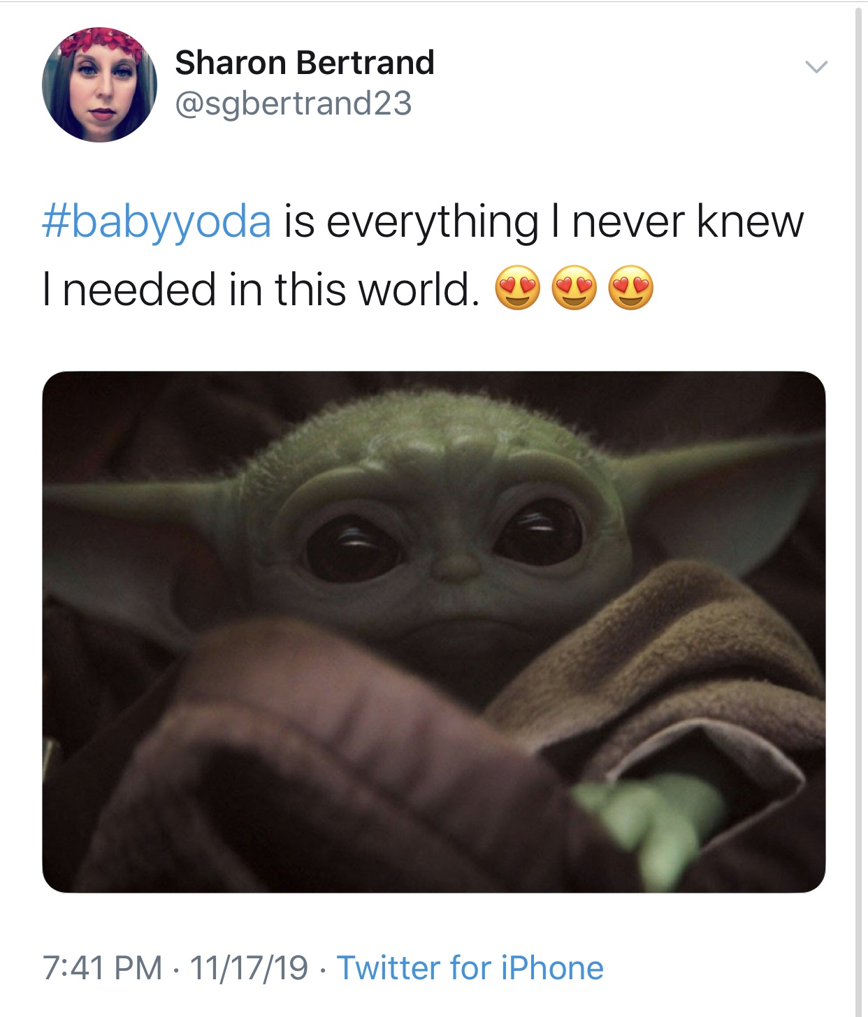 baby yoda meme - Sharon Bertrand is everything I never knew I needed in this world. Ou 111719 Twitter for iPhone