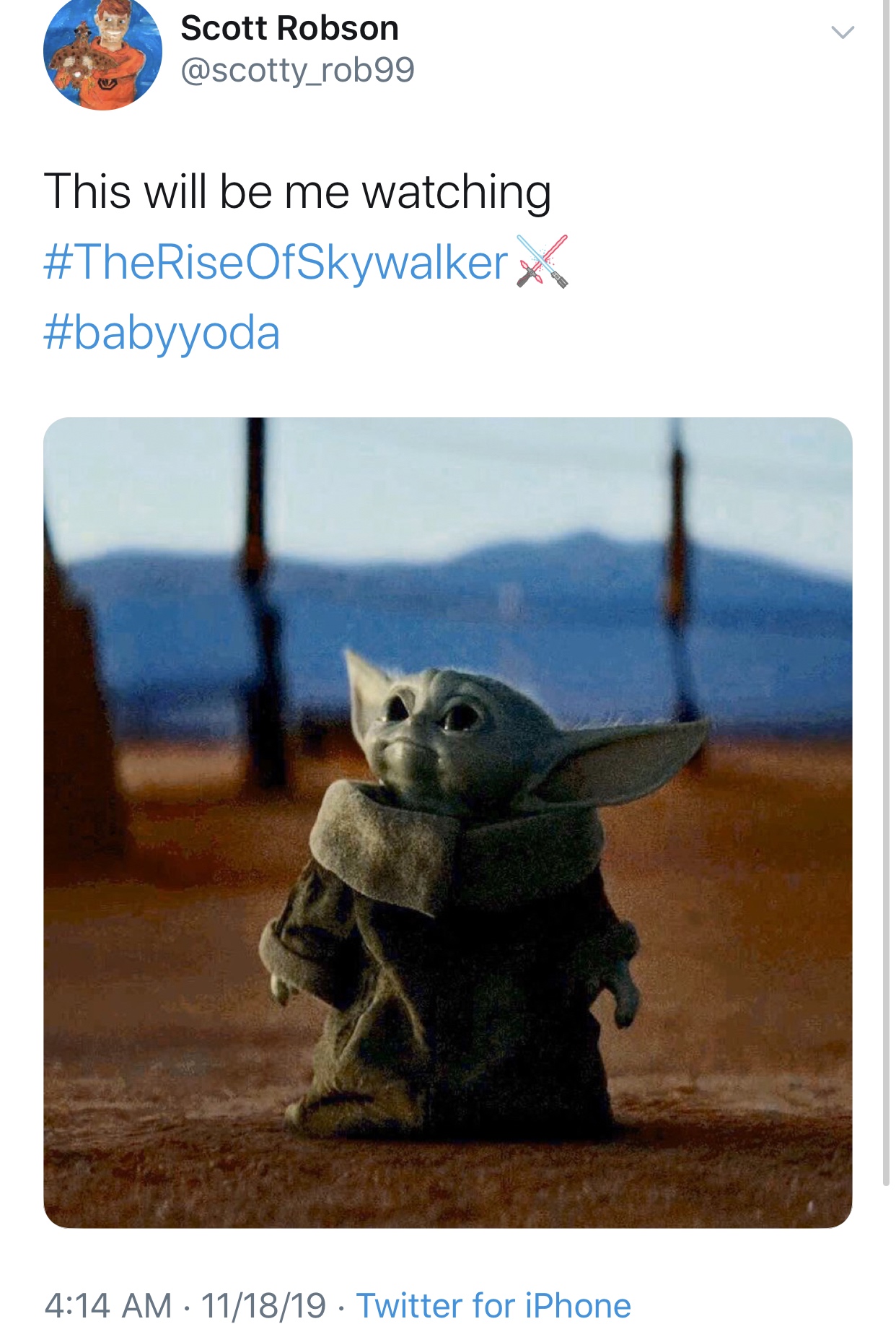 baby yoda meme - Scott Robson This will be me watching OfSkywalker X 111819 Twitter for iPhone