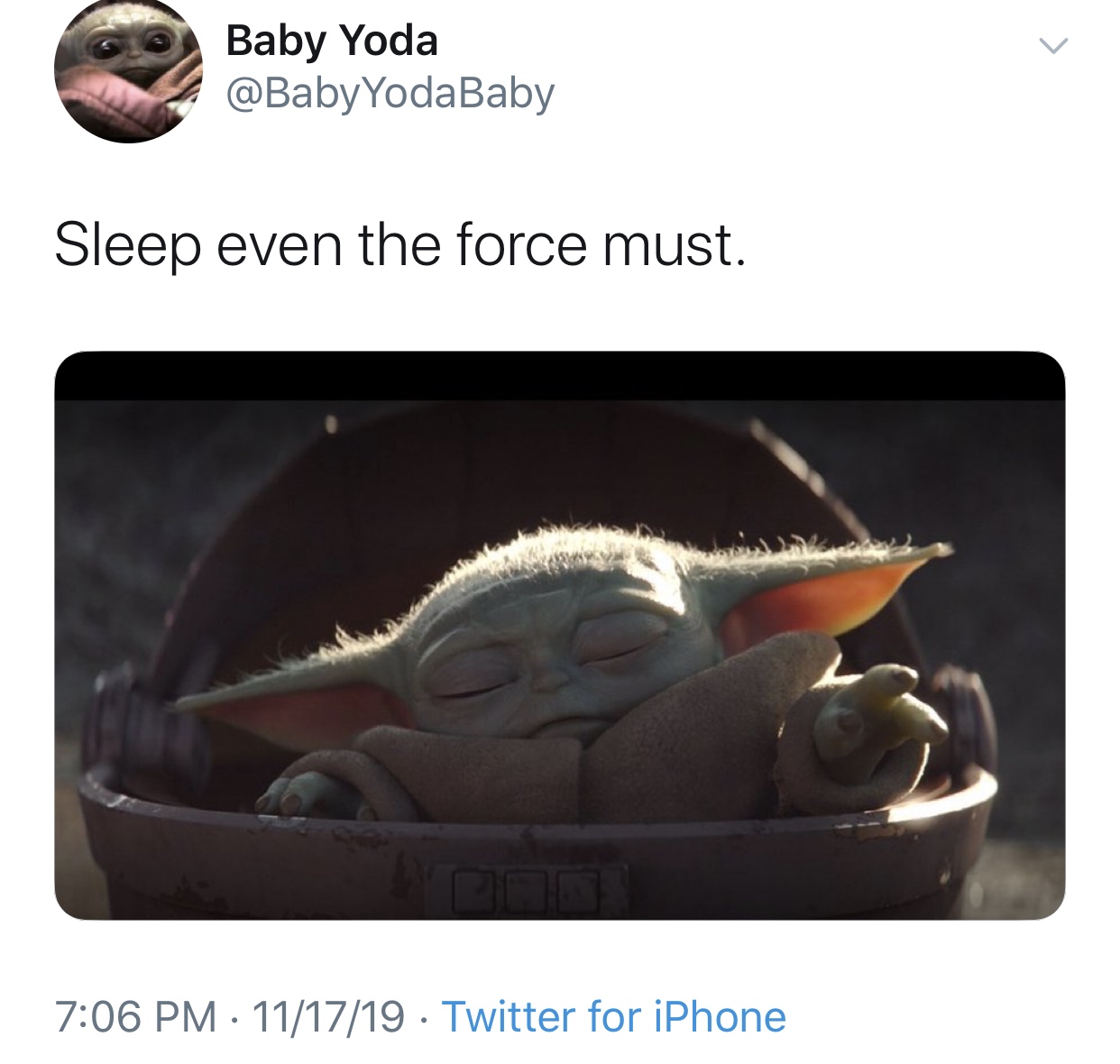 baby yoda meme - Baby Yoda Sleep even the force must. 111719 Twitter for iPhone