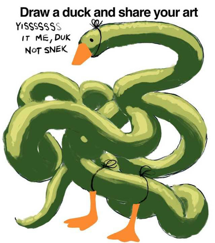 draw a duck and share your art - Draw a duck and your art Yisssssss It Me, Duk Not Snek