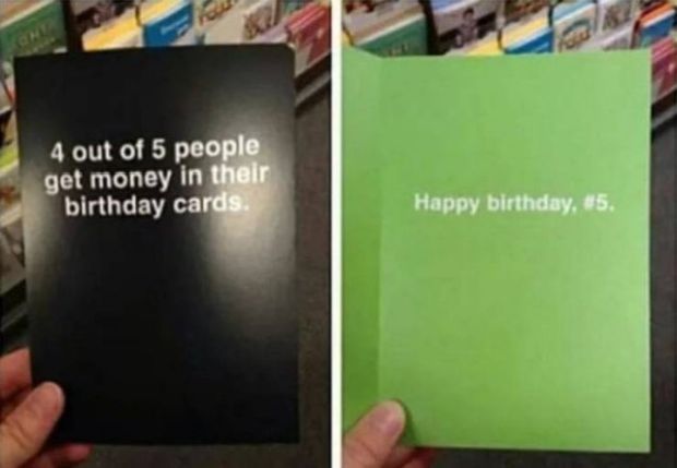 happy birthday card meme - 4 out of 5 people get money in their birthday cards. Happy birthday,