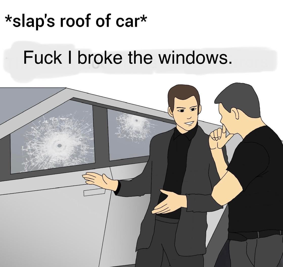 cartoon - slap's roof of car Fuck I broke the windows.