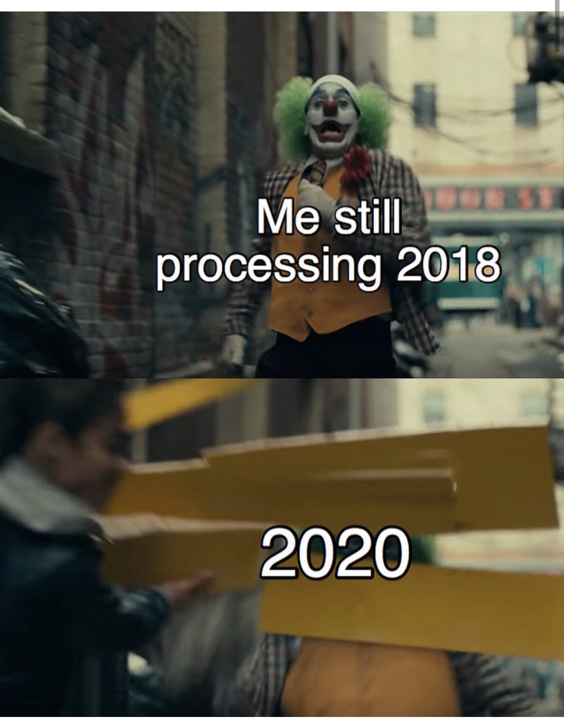 joker memes reddit - Me still processing 2018 2020