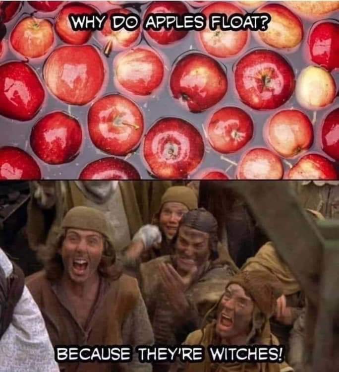 because they are witches - Why Do Apples Float? Because They'Re Witches!
