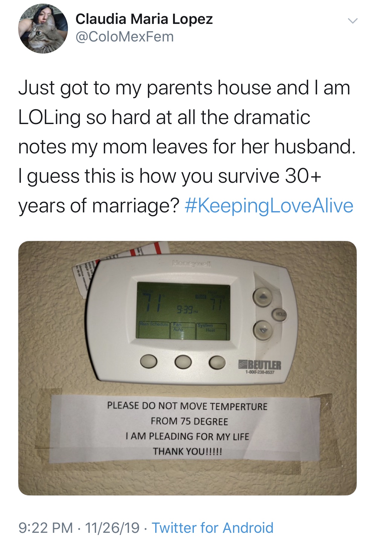 electronics - Claudia Maria Lopez Just got to my parents house and I am LOLing so hard at all the dramatic notes my mom leaves for her husband. I guess this is how you survive 30 years of marriage? O O O Brutle Please Do Not Move Temperture From 75 Degree