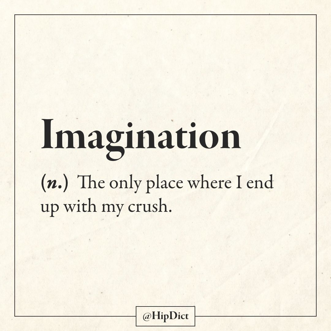 multitasking screwing up several things at once - Imagination n. The only place where I end up with my crush.