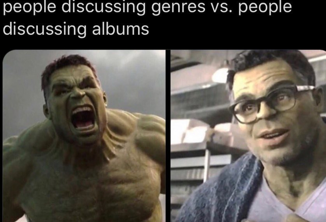 post nut clarity hulk - people discussing genres vs. people discussing albums